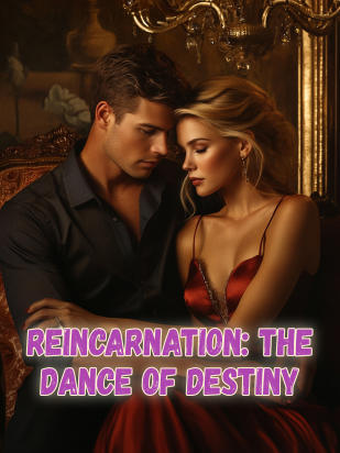 Reincarnation: The Dance Of Destiny